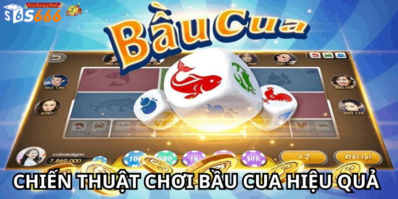 Chiến thuật chơi bầu cua hiệu quả s6666