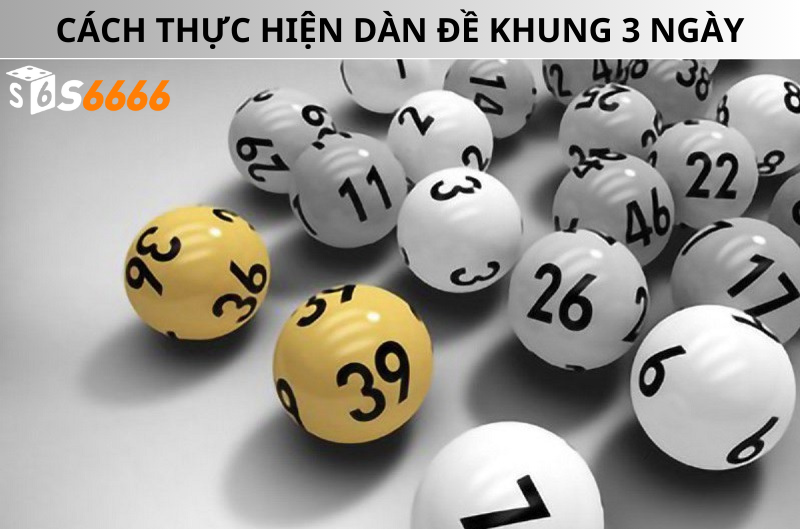 Cách thực hiện dàn đề khung 3 ngày